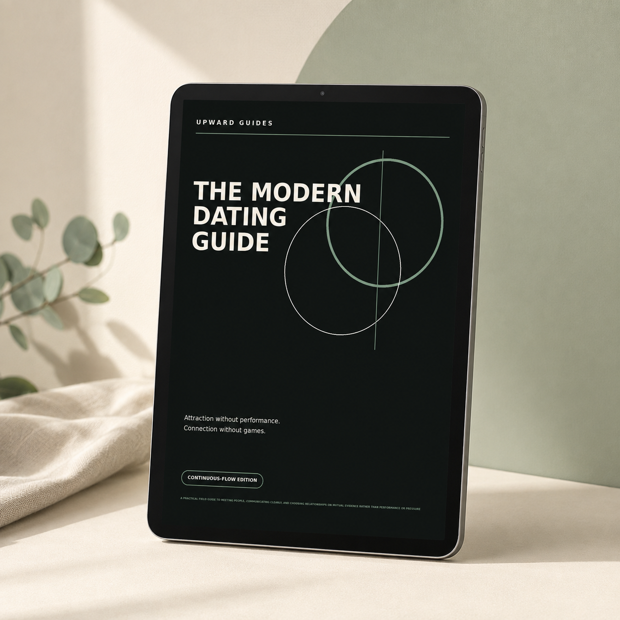Modern Dating Guide: Stop chasing. Start connecting